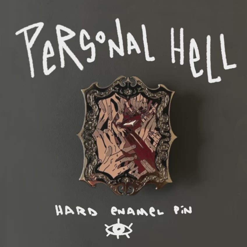 “Personal Hell” Hard Enamel Original Pin